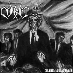 Corrupt : Silence Equals Death